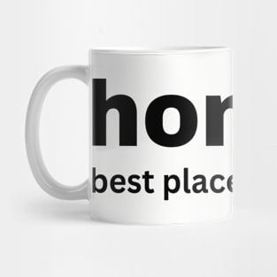 home.  best place to educate Mug